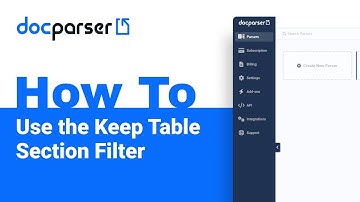 Docparser Academy: How to Use the Keep Table Section Filter