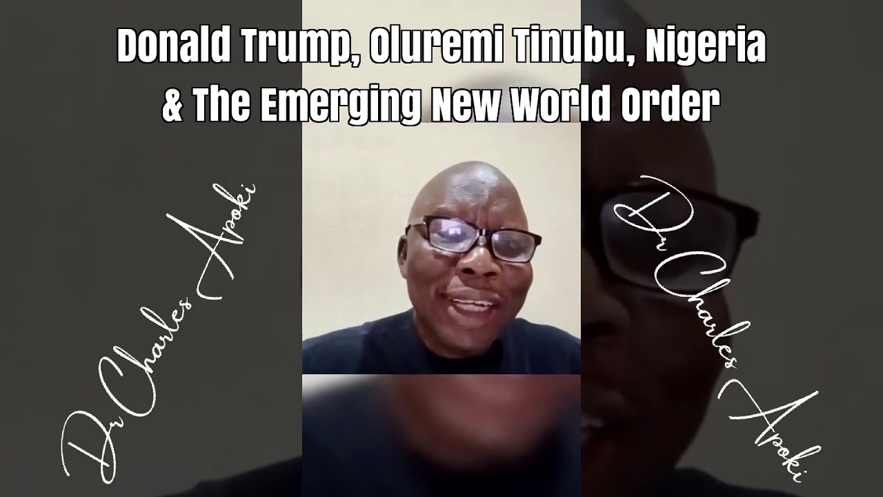 Donald Trump, Oluremi Tinubu, Nigeria & The Emerging New World Order 🌍 ...