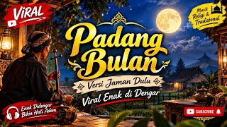 🌕 PADANG BULAN – Versi Jaman Dulu | Tembang Jawa Islami, Syahdu & Enak Didengar