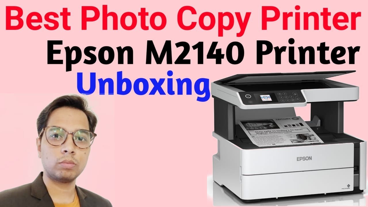 Epson M2140 Printer Unboxing Best Photocopy Printer 2020 Duplex printer Installation in