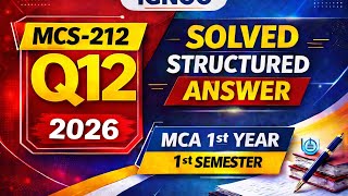MCS-212 Assignment 2026 Q12 | MCA 1st Year 1st Semester IGNOU | Solved &amp; Structured Answer