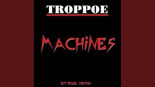 Machines (Extended Version)