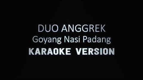 Goyang Nasi Padang_DUO ANGGREK Karaoke