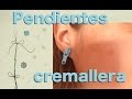 Pendientes de cremallera