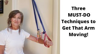 Stroke Recovery: Three MUST-DO Techniques to Get That Arm Moving!