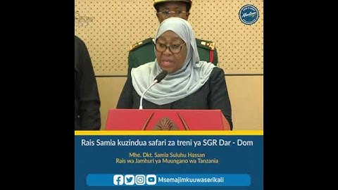 Safari za Treni ya SGR Dar - Dom Kuzinduliwa Rasmi na Rais