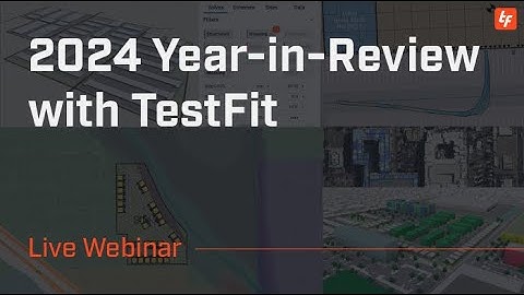 2024 Year in Review with TestFit