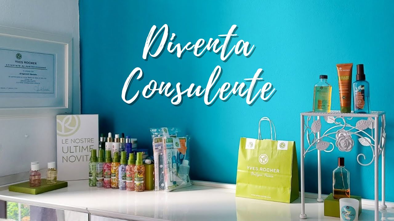 COME DIVENTARE CONSULENTE DI BELLEZZA YVES ROCHER | Scegli la nostra squadra