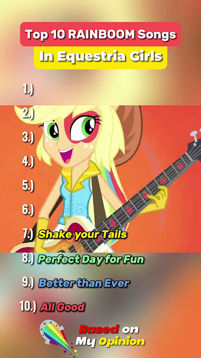 Top 10 of the BEST Rainboom Songs to be Made🌈 || MLP Equestria Girls