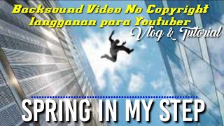 Spring In My Step - Silent Partner (No Copyright Music) Backsound video langganan para youtuber