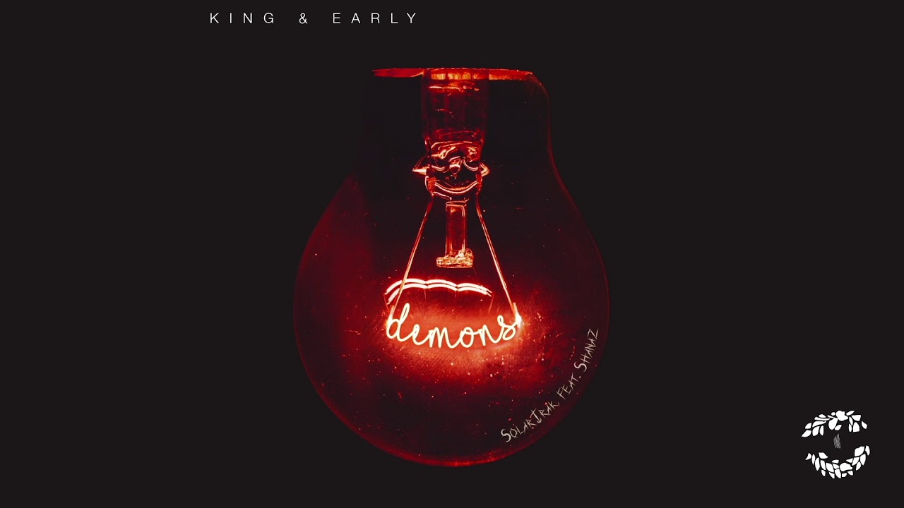 King & Early, SolarTrak ft Shanaz 'Demons' Extended Mix