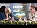 Supergirl crack 3 supercorp