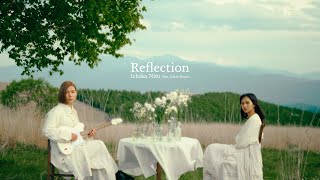 Reflection - Ichika Nito feat. Clara Benin (Official Music Video)