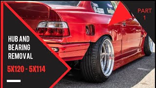 E36 5x114 Rear Hub Conversion Part1: Hub & Bearing Removal