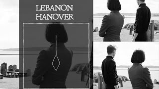 Lebanon Hanover ► A Little More Hate