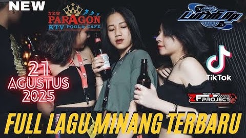 NEW SOUND FULL DJ MINANG - DJ LUTHFI AP NEW PARAGON 21 AGUSTUS 2025