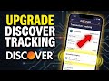 How to upgrade your transaction tracking with Discover Card - Full Guide