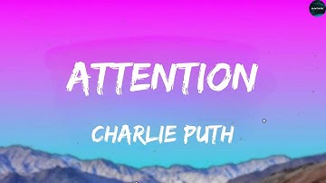 Charlie Puth - Attention (Lyrics)