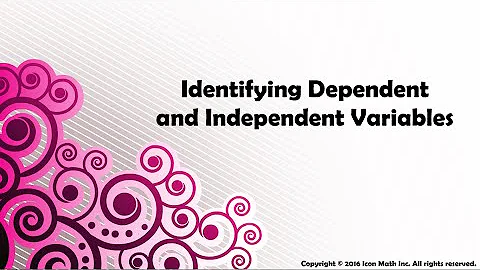Identifying Dependent and Independent Variables