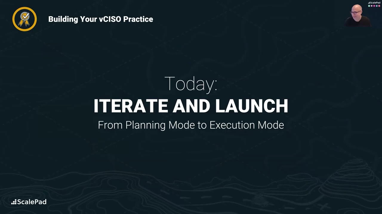 Iterate and Launch your vCISO Offering