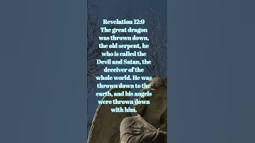 Thumbnail of Revelation 12:9 The great dragon was thrown down, the old serpent, he who is called the Devil and ..