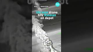 Ukraine drone hits Russian oil depot