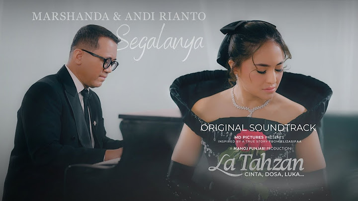 SEGALANYA - Marshanda & Andi Rianto (Official Music Video)  | OST. La Tahzan