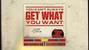 Lainey Wilson - You Can't Always Get What You Want (Official Audio)