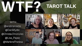 WTF is up with that? | Tarot Talk