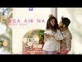 Aga Aik Na | Muramba | Amey Wagh & Mithila Palkar | Lyrics- Jitendra Joshi, Music- Shailendra Barve Whatsapp Status Video Download Free