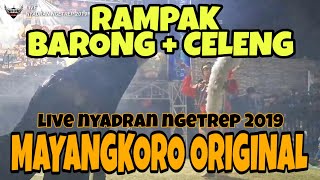 Rampak Celeng Srenggi & Barong Galak MAYANGKORO ORIGINAL live Nyadran Ngetrep 2019