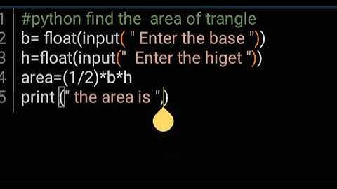 python program to find the area of triangle using 1/2 base x height