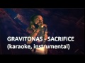 Gravitonas - Sacrifice (KARAOKE instrumental)