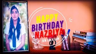 π Nazriyaπ Birthday π Status π Jvn CreaTion π