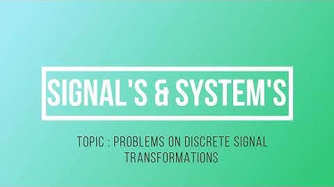 10. DISCRETE SHIFTING & SCALING | SIGNALS AND SYSTEMS | GATE ECE FULL LENGTH SERIES WITH NOTES | LWC