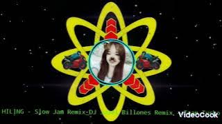 HILING_Slow Jam Remix - Dj Jomel Billones Remix
