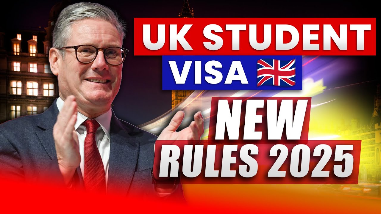 UK Student Visa New Rules from 2025 - YouTube