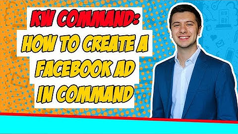 KW Command: How to Create a Facebook Ad in Command