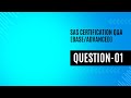SAS Certification Base/Advanced Q#1