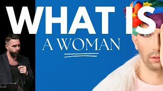 What is a Woman? | Joel Ramsey