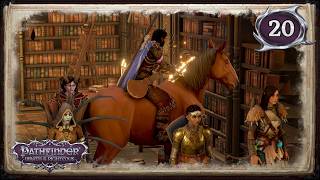 My Horse Prefers Fiction // Wrath of the Righteous 20