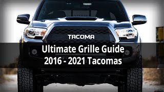 Toyota Tacoma Grille Inserts - Which Grille Is Right For Your 3 Gen Tacoma? (2016-2021)