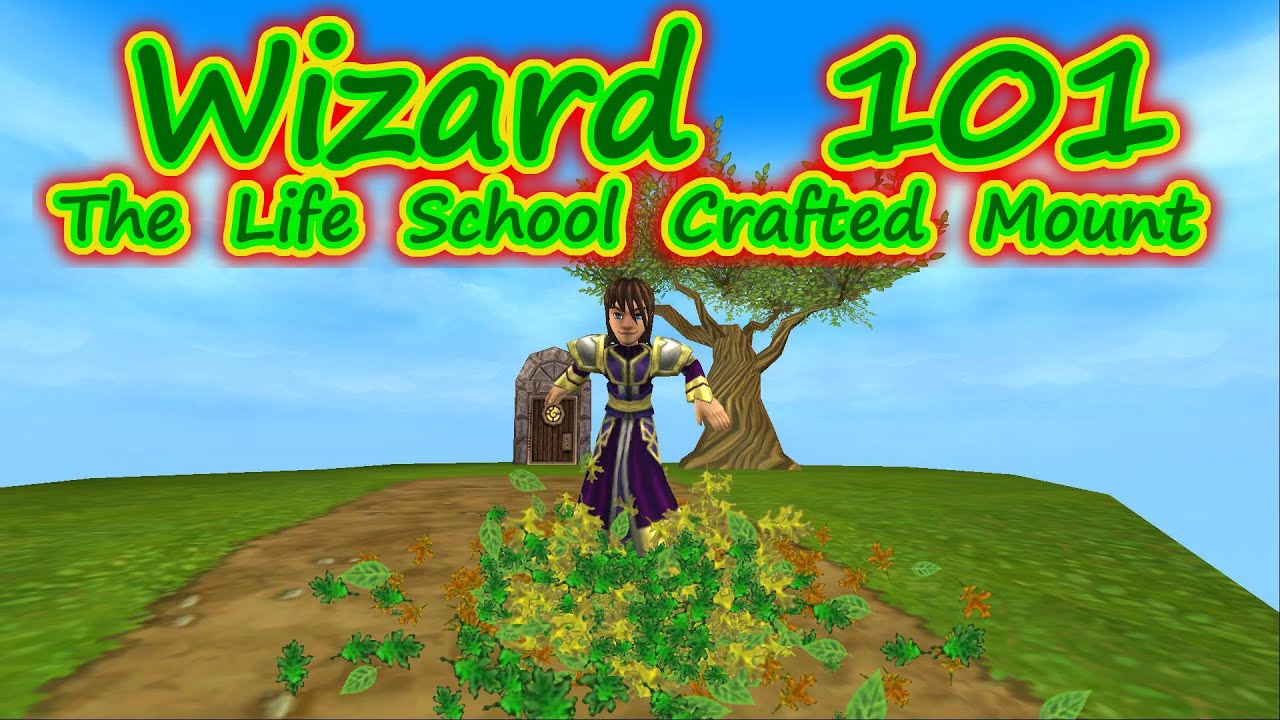 Wizard101 Test Realm The Life School Crafted Mount YouTube