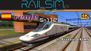 TS2022| Train Simulator 2022 |🚄 - RENFE AVE S-112 - 1ª PRUEBAS ERTMS - 🚧WORK IN PROGRESS. RailSim.es