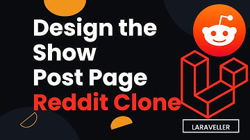 16 Design the Show Post Page - Reddit Clone with Laravel and VueJS - Laravel VueJS Tutorial