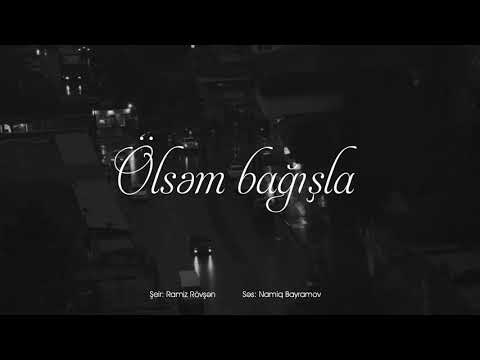 Ramiz Rovshen - Olsem bagishla