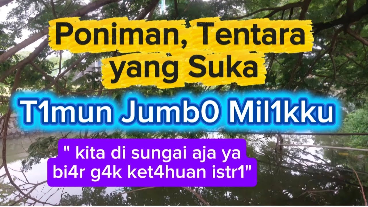 PONIMAN, TEMAN KECILKU YANG JADI TENTARA