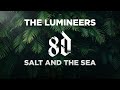 [8D Audio] The Lumineers - Salt & The Sea