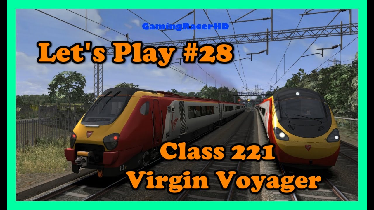 Train Simulator 2016 - Let's Play #28 - Class 221 Virgin Voyager - Red Valley [1080p 60FPS]