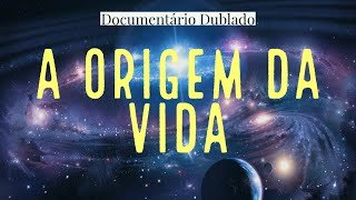 A Origem Da Vida - Criação ou Evolução? (Documentário)